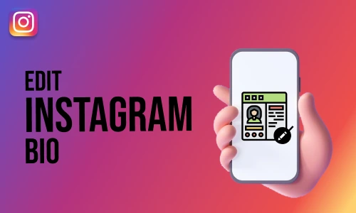 How to Edit Instagram Bio